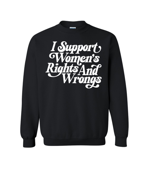 Support Women's Rights (& Wrongs)