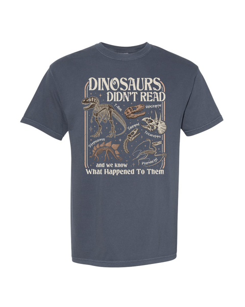Dinosaurs Didn't Read...
