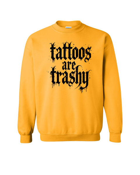 Tattoos Are Trashy
