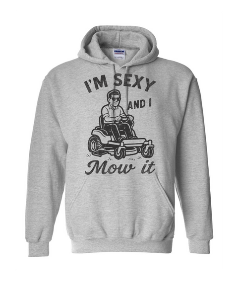Sexy and I Mow It