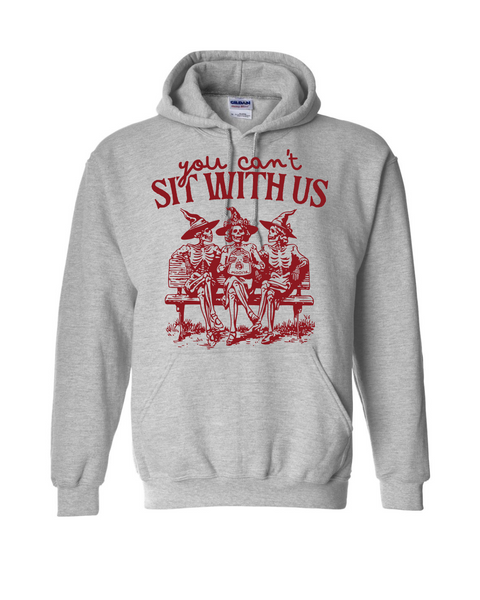 You Can't Sit With Us Skelies