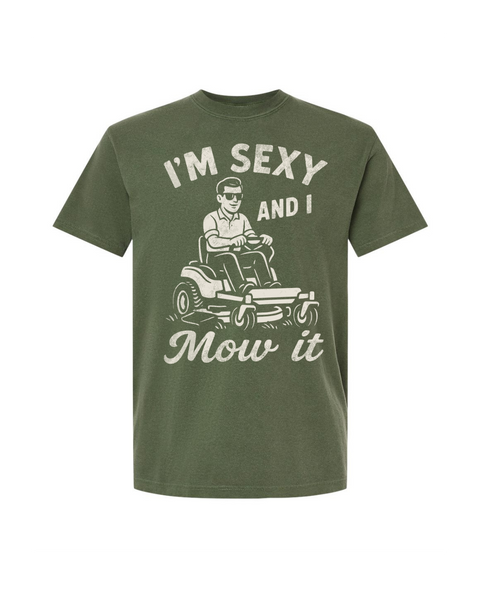 Sexy and I Mow It