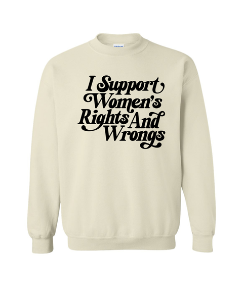 Support Women's Rights (& Wrongs)