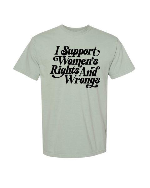 Support Women's Rights (& Wrongs)