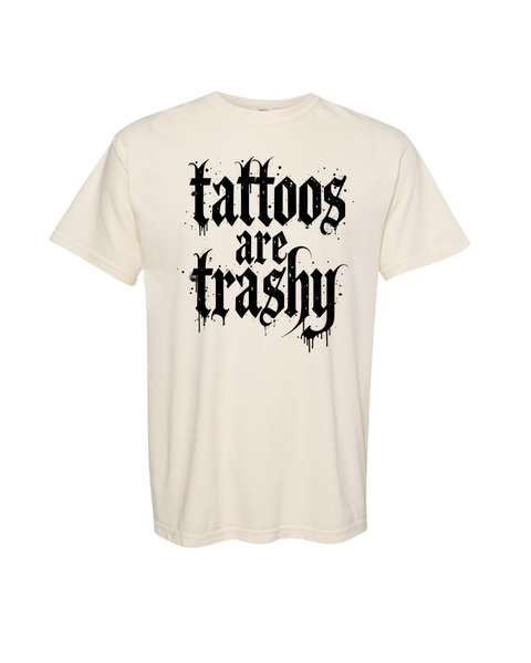 Tattoos Are Trashy