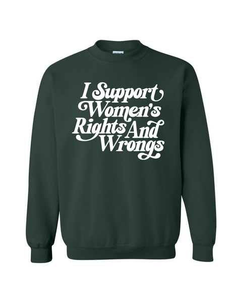 Support Women's Rights (& Wrongs)
