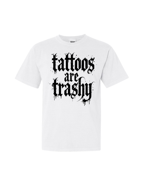 Tattoos Are Trashy