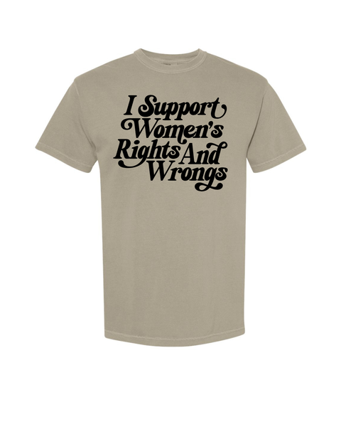 Support Women's Rights (& Wrongs)