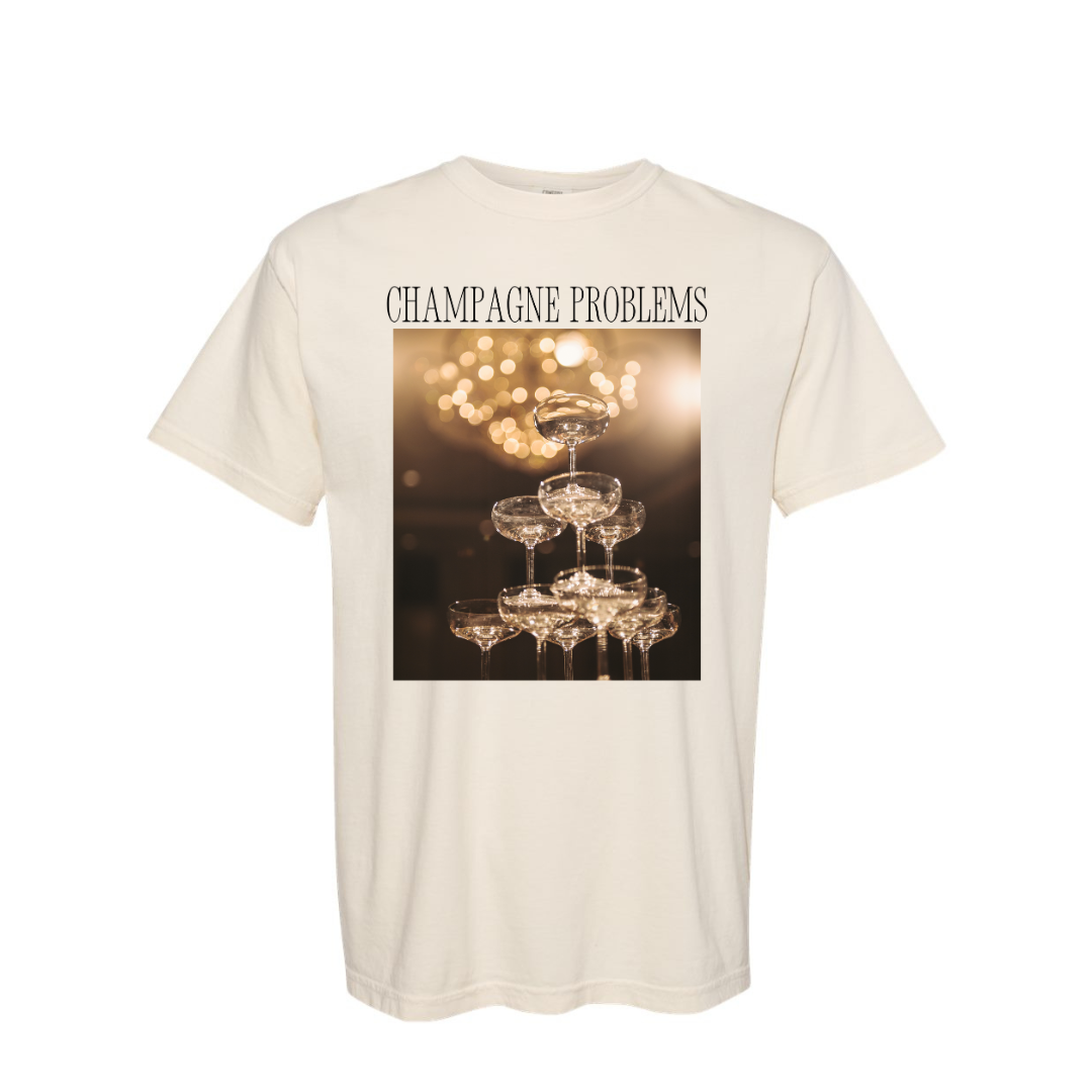 Champagne Problems~ Adult Unisex