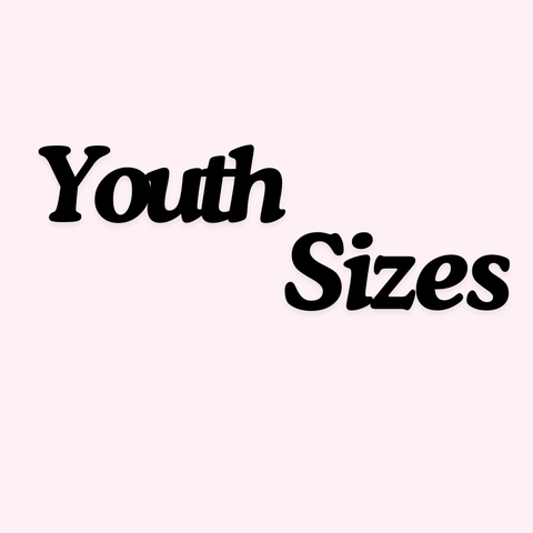 Youth Sizes- Pick Your Print