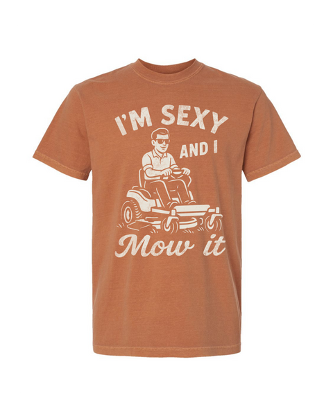 Sexy and I Mow It