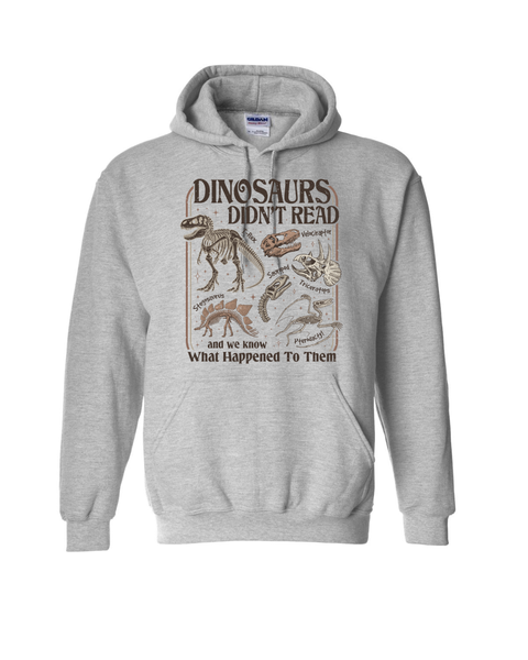 Dinosaurs Didn't Read...