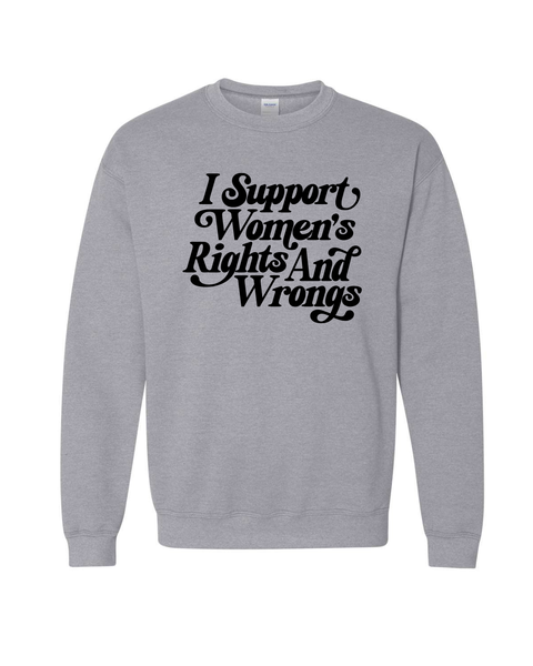 Support Women's Rights (& Wrongs)