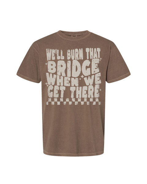 Burn That Bridge