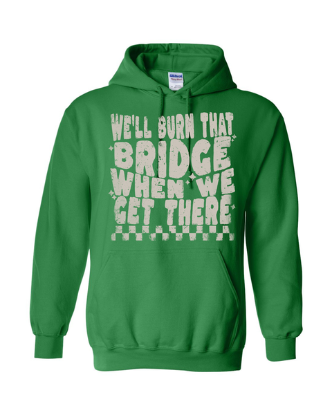 Burn That Bridge