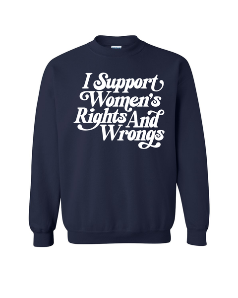 Support Women's Rights (& Wrongs)