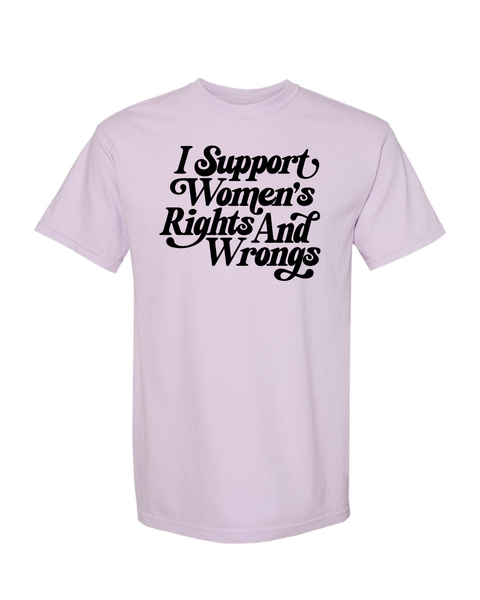 Support Women's Rights (& Wrongs)