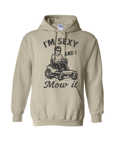 Sexy and I Mow It