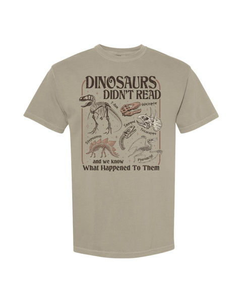 Dinosaurs Didn't Read...