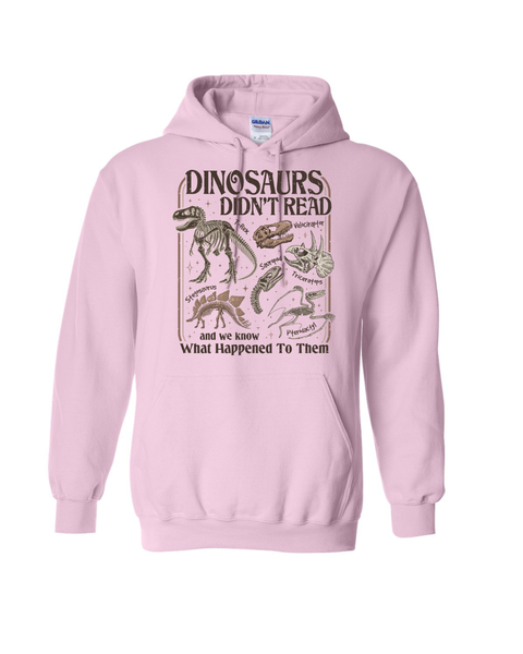 Dinosaurs Didn't Read...