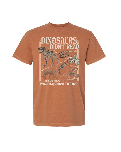 Dinosaurs Didn't Read...