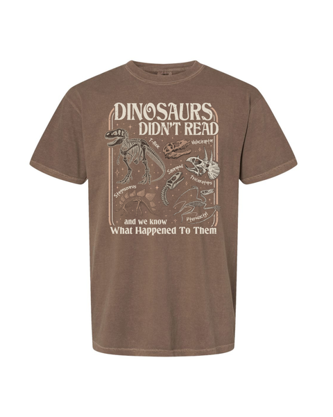 Dinosaurs Didn't Read...