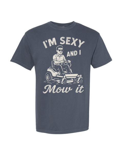 Sexy and I Mow It