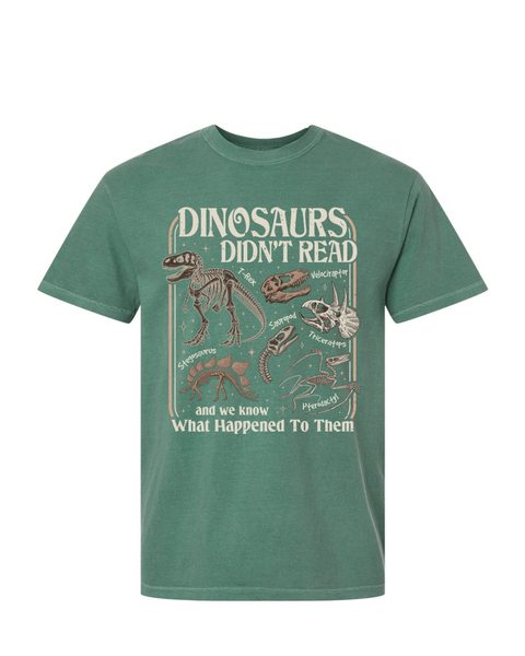 Dinosaurs Didn't Read...