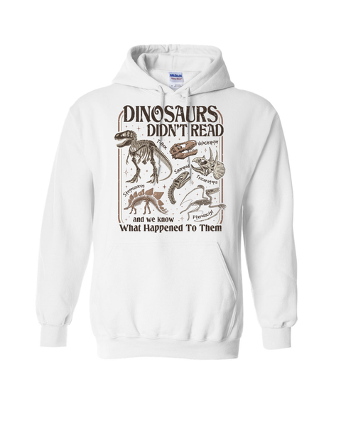Dinosaurs Didn't Read...