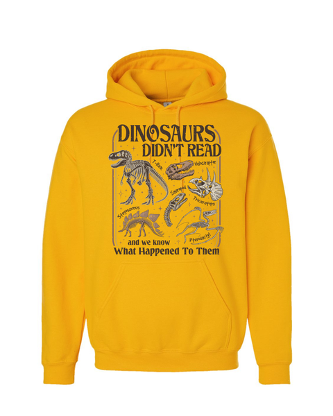 Dinosaurs Didn't Read...