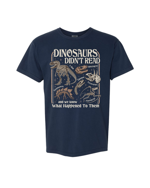 Dinosaurs Didn't Read...