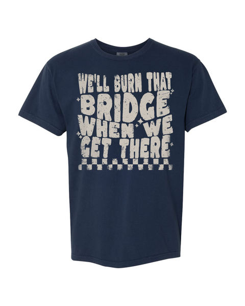 Burn That Bridge